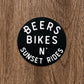 Beers Bikes Sunset Rides Sticker