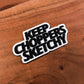 Keep Choppers Sketchy Sticker